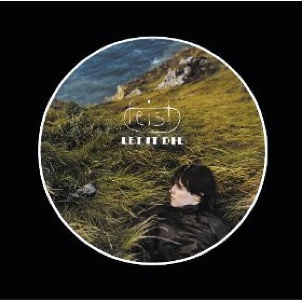 Feist - Let It Die