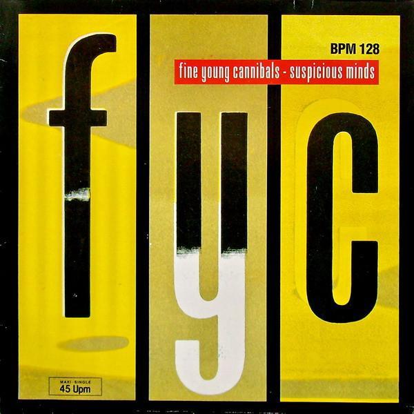Fine Young Cannibals - Suspicious Minds