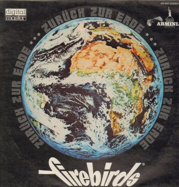 Firebirds  - Zurück Zur Erde