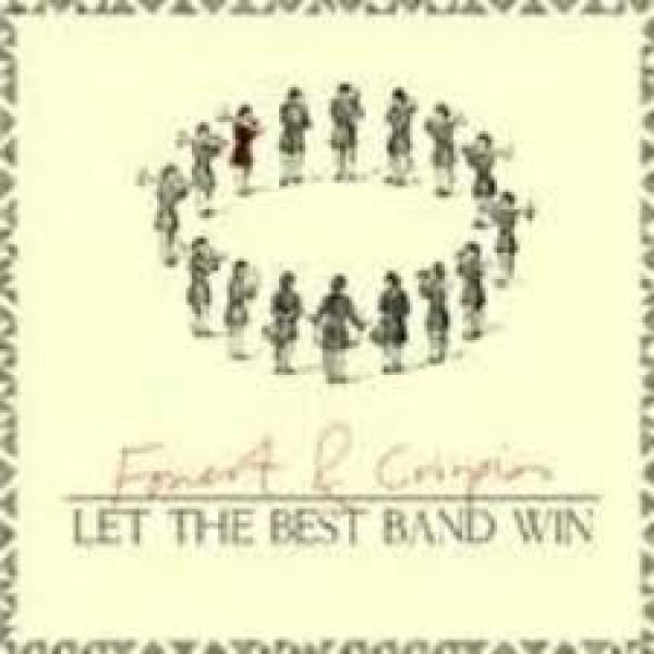 Forest & Crispian - Let The Best Band Win