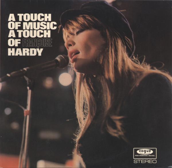 Françoise Hardy - A Touch Of Music - A Touch Of Françoise Hardy
