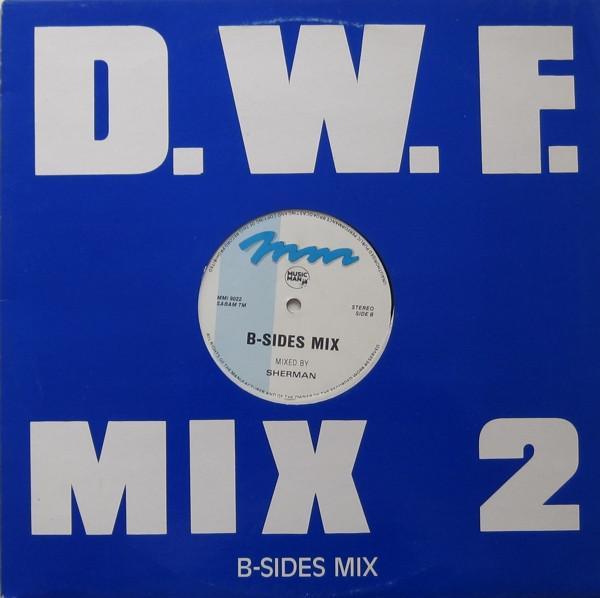 Frank De Wulf, Sherman - D.W.F. Mix 2 / B-Sides Mix