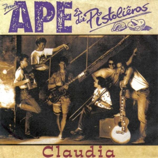 Fred Ape & Die Pistoliêros - Claudia
