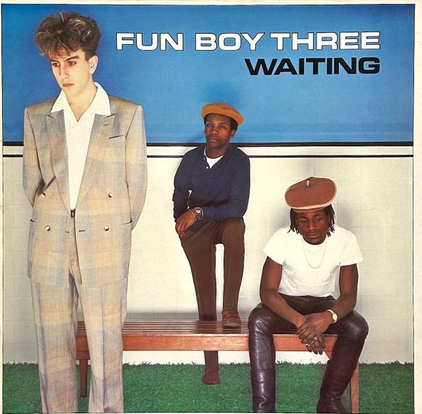 Fun Boy Three - Waiting