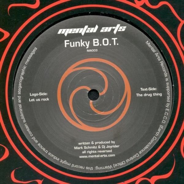 Funky B.O.T. - Let Us Rock / The Drug Thing