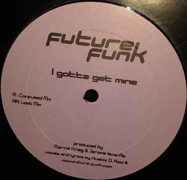 Future Funk - I Gotta Get Mine