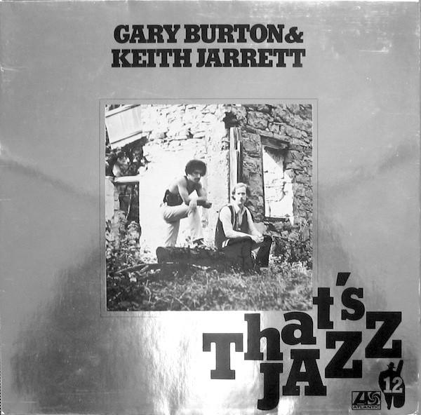 Gary Burton, Keith Jarrett - Gary Burton & Keith Jarrett