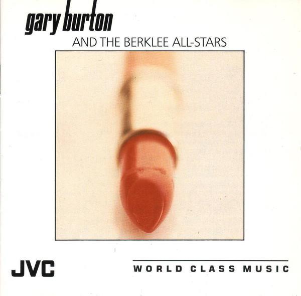 Gary Burton, The Berklee All-Stars - Gary Burton And The Berklee All-Stars