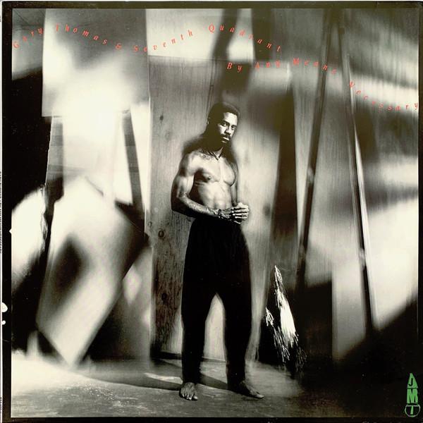 Gary Thomas, Seventh Quadrant - By Any Means Necessary