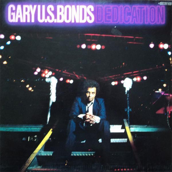 Gary U.S. Bonds - Dedication