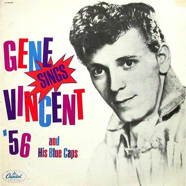Gene Vincent & His Blue Caps - Gene Sings Vincent '56