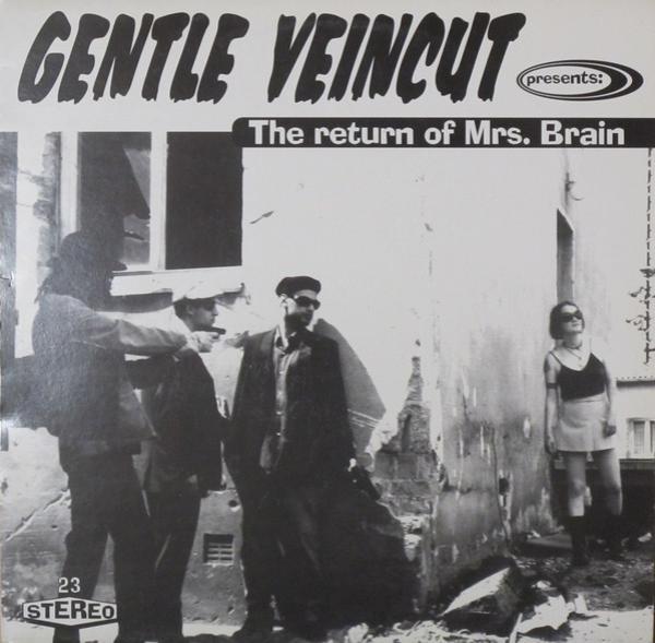 Gentle Veincut - The Return Of Mrs. Brain