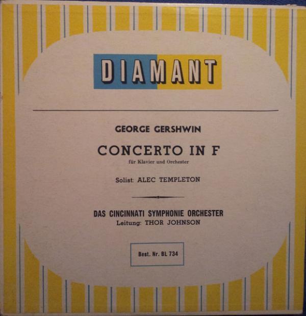 George Gershwin, Alec Templeton, Cincinnati Symphony Orchestra, Thor Martin Johnson - Concerto In F Für Klavier Und Orchester