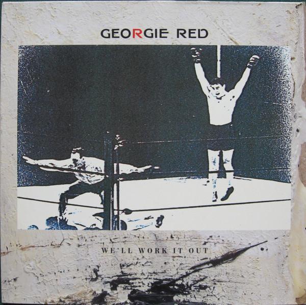 Georgie Red - We'll Work It Out