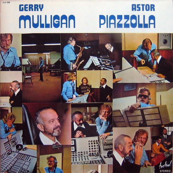 Gerry Mulligan, Astor Piazzolla - Gerry Mulligan - Astor Piazzolla
