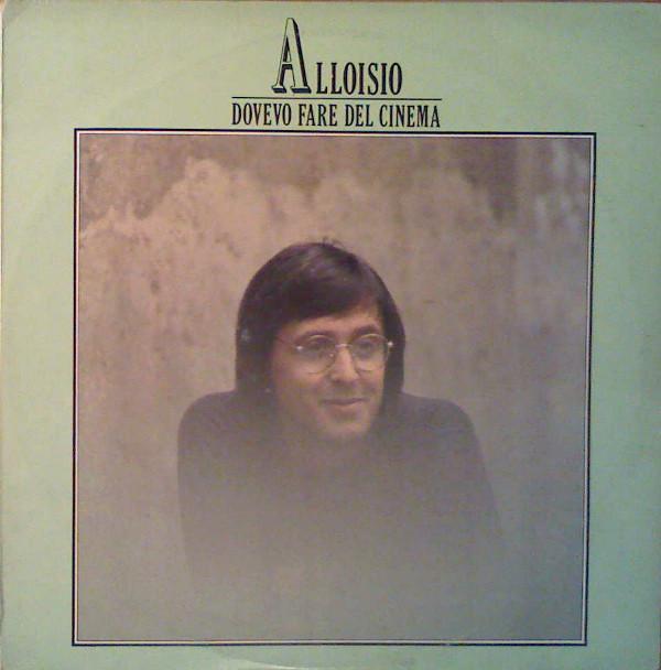Gian Piero Alloisio - Dovevo Fare Del Cinema