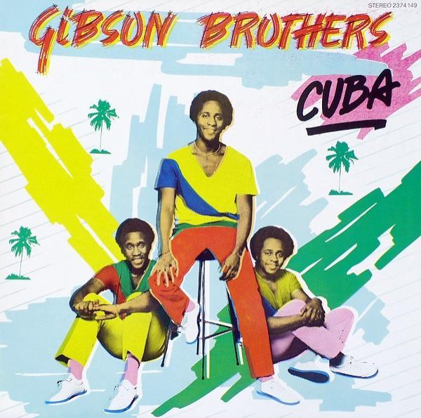 Gibson Brothers - Cuba