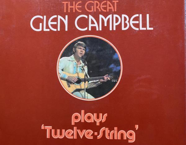 Glen Campbell - The Great Glen Campbell Plays '12-String'