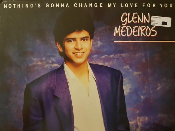 Glenn Medeiros - Nothing's Gonna Change My Love For You