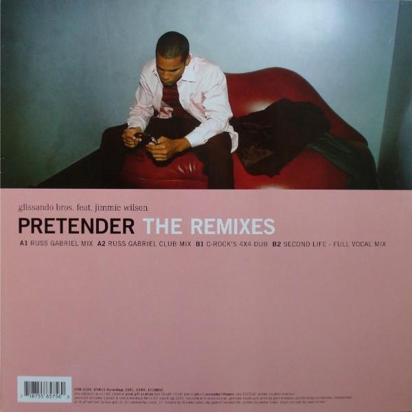Glissando Bros., Jimmie Wilson (2) - Pretender (The Remixes)