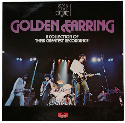 Golden Earring - A Collection Of Their Greatest Recordings!
