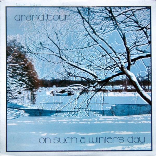Grand Tour - On Such A Winter's Day