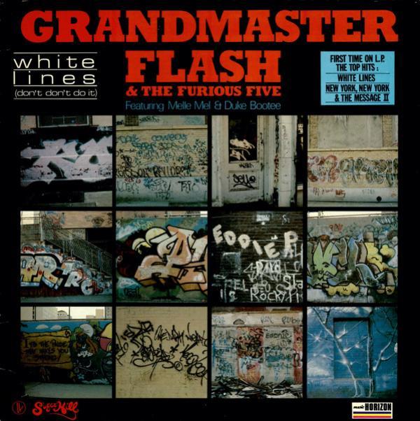 Grandmaster Flash & The Furious Five, Melle Mel, Duke Bootee - White Lines (Don't Don't Do It)