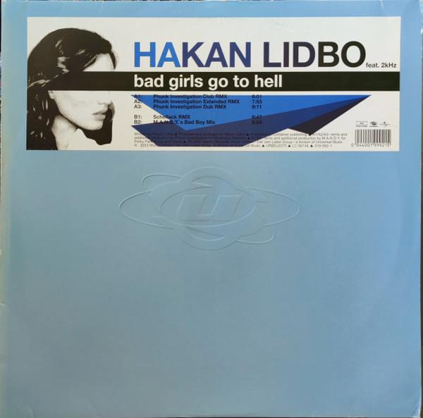 Håkan Lidbo, 2khz - Bad Girls Go To Hell