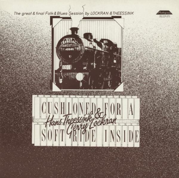Hans Theessink, Gerry Lockran - Cushioned For A Soft Ride Inside