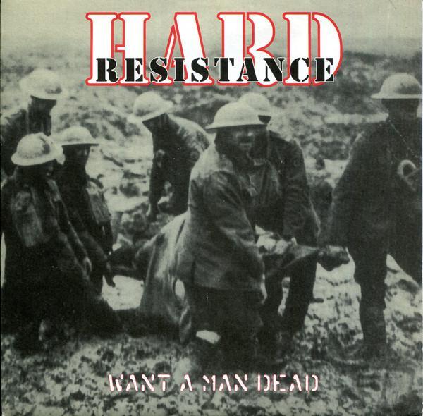 Hard Resistance - Want A Man Dead