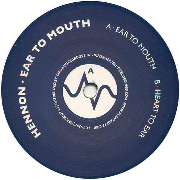 Hennon - Ear To Mouth