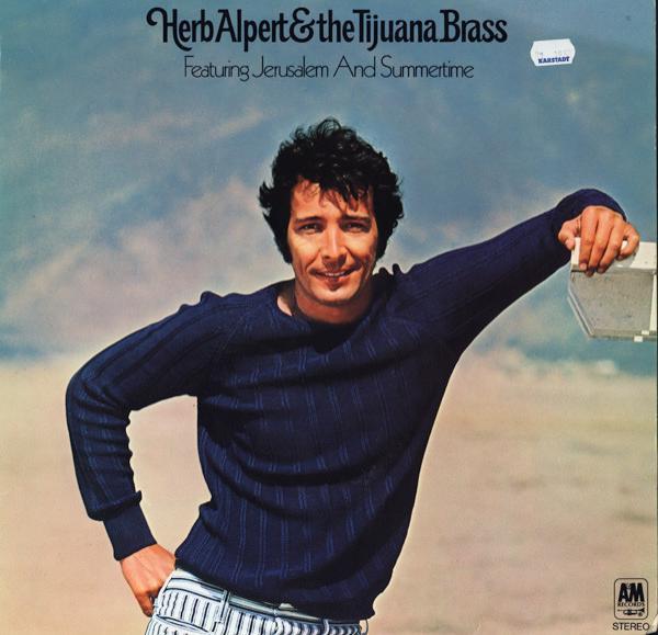 Herb Alpert & The Tijuana Brass - Herb Alpert & The Tijuana Brass Featuring Jerusalem And Summertime