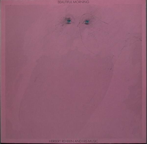 Herbert Rehbein And His Orchestra - Beautiful Morning