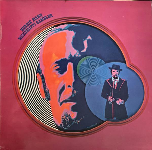 Herbie Mann - Mississippi Gambler