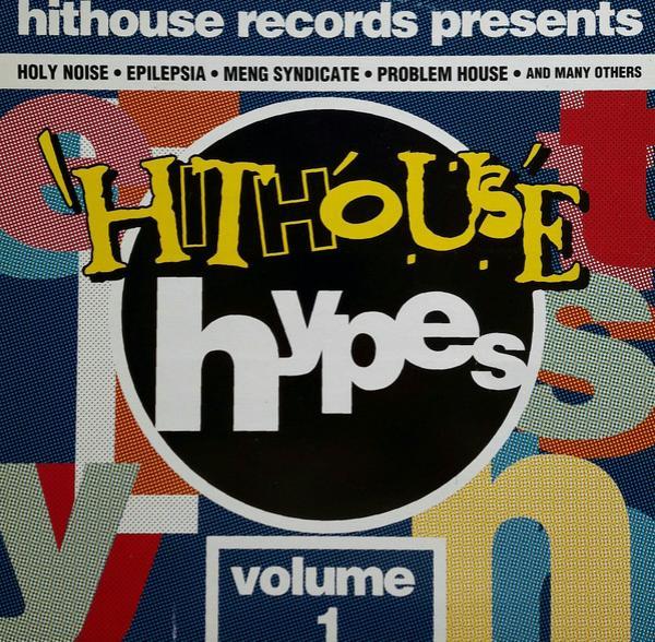  - Hithouse Hypes - Volume 1