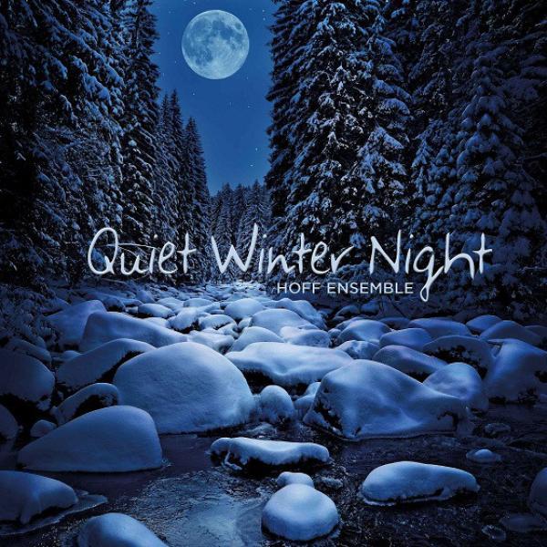Hoff Ensemble - Quiet Winter Night - An Acoustic Jazz-Project