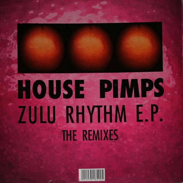 House Pimps - Zulu Rhythm E.P. (The Remixes)