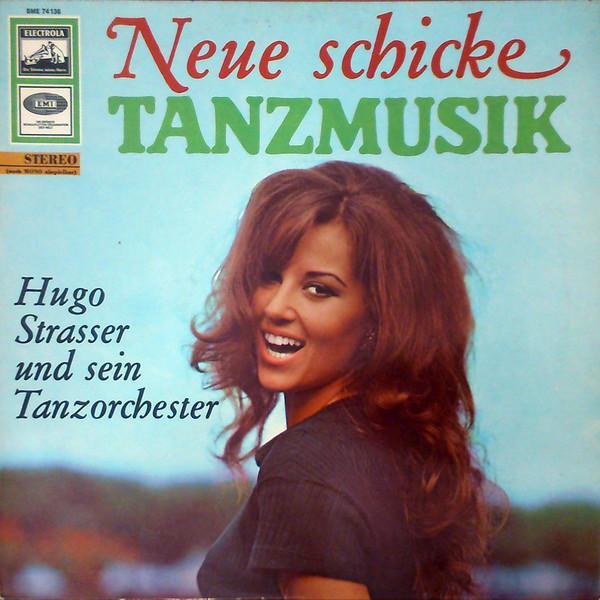 Hugo Strasser Und Sein Tanzorchester - Neue Schicke Tanzmusik