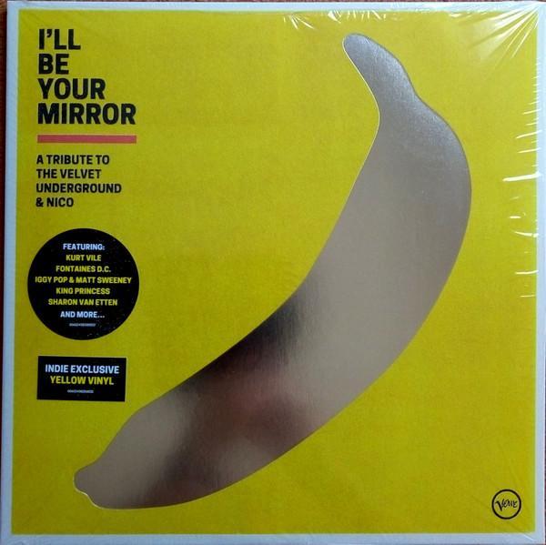  - I'll Be Your Mirror (A Tribute To The Velvet Underground & Nico)