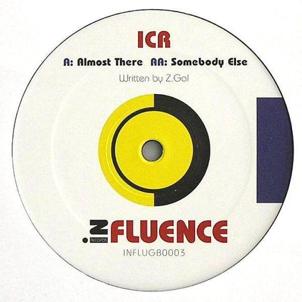 ICR - Almost There / Somebody Else