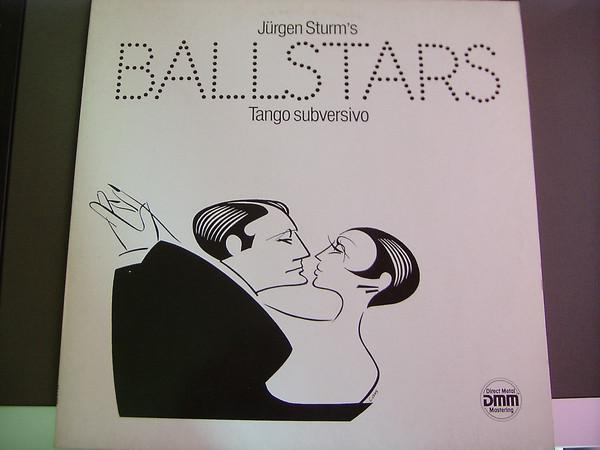 Jürgen Sturm's Ballstars - Tango Subversivo