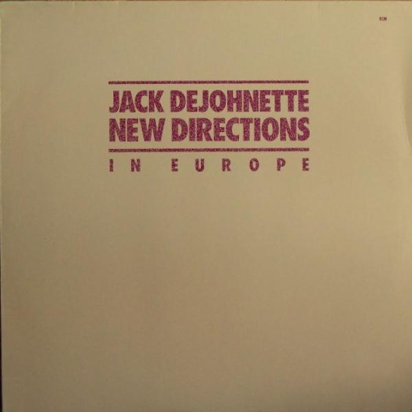 Jack DeJohnette - New Directions In Europe