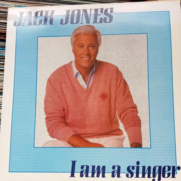 Jack Jones - I Am A Singer