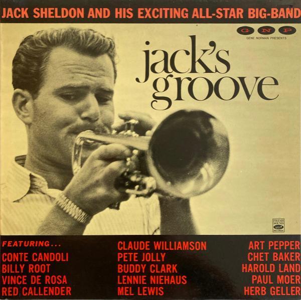 Jack Sheldon And His Exciting All-Star Big-Band - Jack's Groove