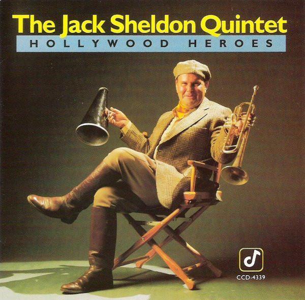 Jack Sheldon Quintet - Hollywood Heroes