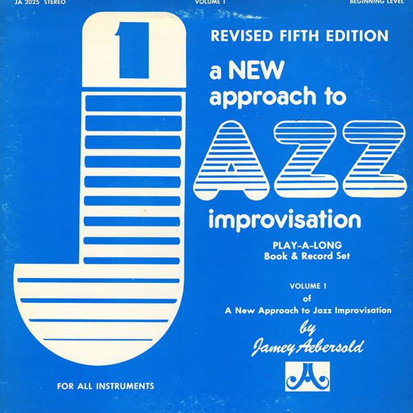 Jamey Aebersold - A New Approach To Jazz Improvisation