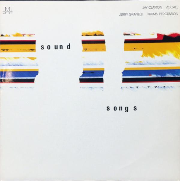 Jay Clayton, Jerry Granelli - Sound Songs