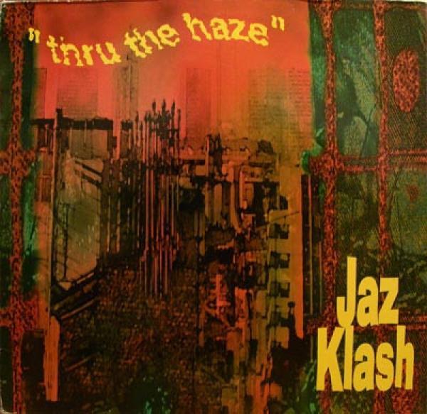 Jaz Klash - Thru The Haze