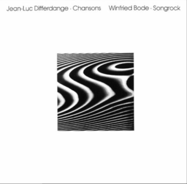Jean-Luc Differdange, Winfried Bode - Chansons / Songrock