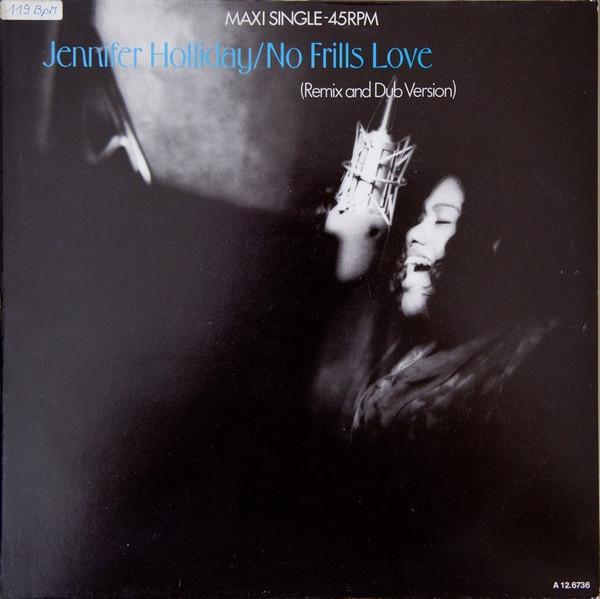 Jennifer Holliday - No Frills Love (Remix And Dub Version)